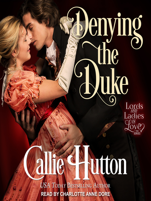 Title details for Denying the Duke by Callie Hutton - Wait list